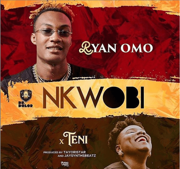 #NewMusic: Ryan Omo ft Teni Makanaki- “Nkwobi”