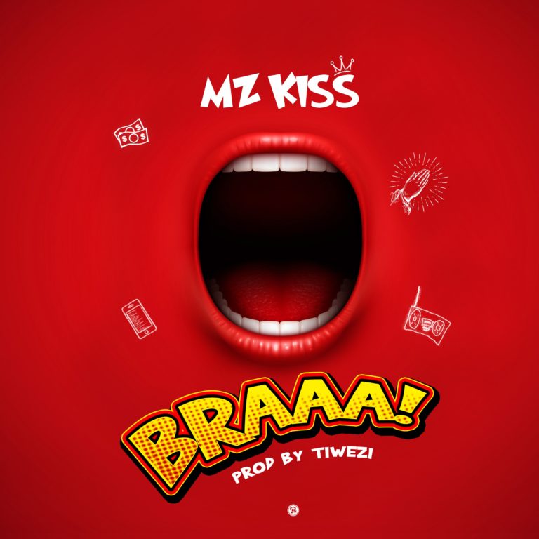 New Music: “BRAAA” – Mz Kiss