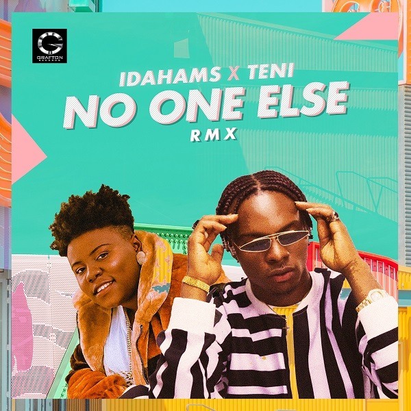 New Music: Idahams ft Teni- “No One Else (Remix)”