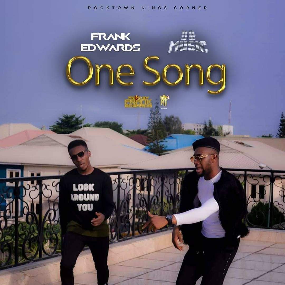 Enjoy Upbeat kingdom Vibes with Frank Edward’s New Song, “One Song”
