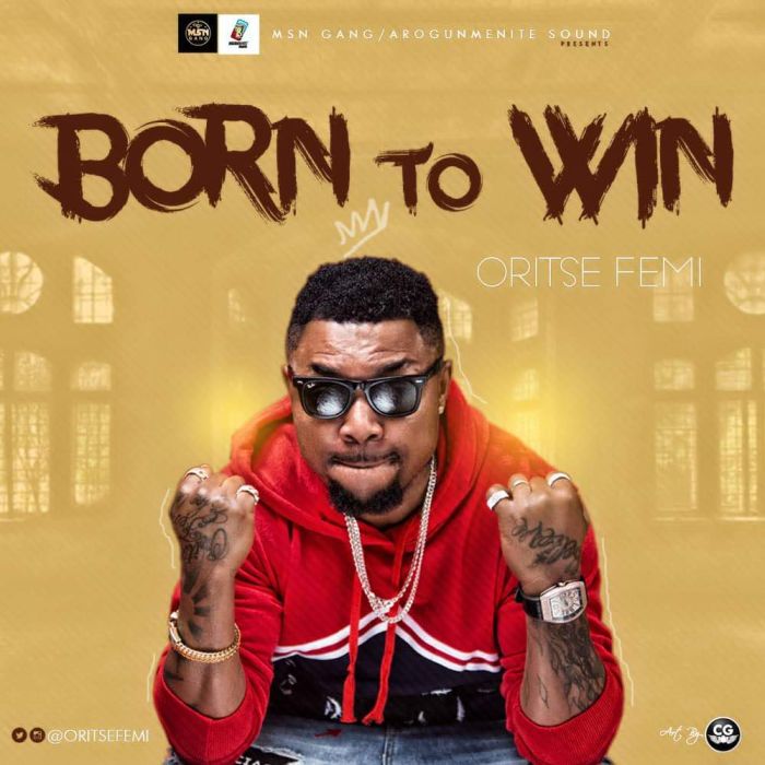 Oritse Femi Drops Video For  “Born To Win” –