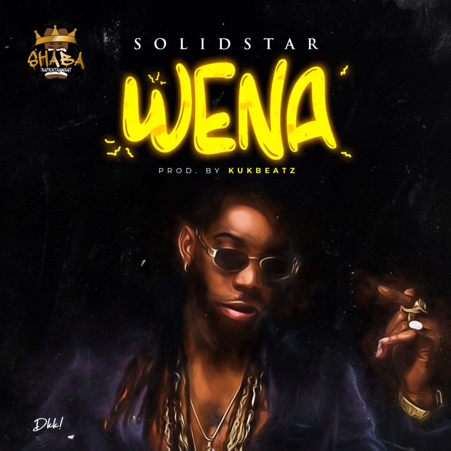 New Music:  Solidstar- “Wena” 