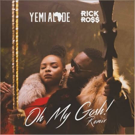 Listen to Yemi Alade “Oh My Gosh” Remix Ft Rick Ross 