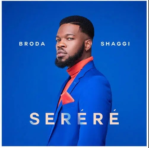 New Music from Broda Shaggi “Serere”
