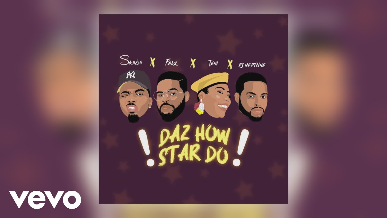 Skiibii, Falz, Teni & DJ Neptune out with new Celebrity Anthem “Daz How Star Do”