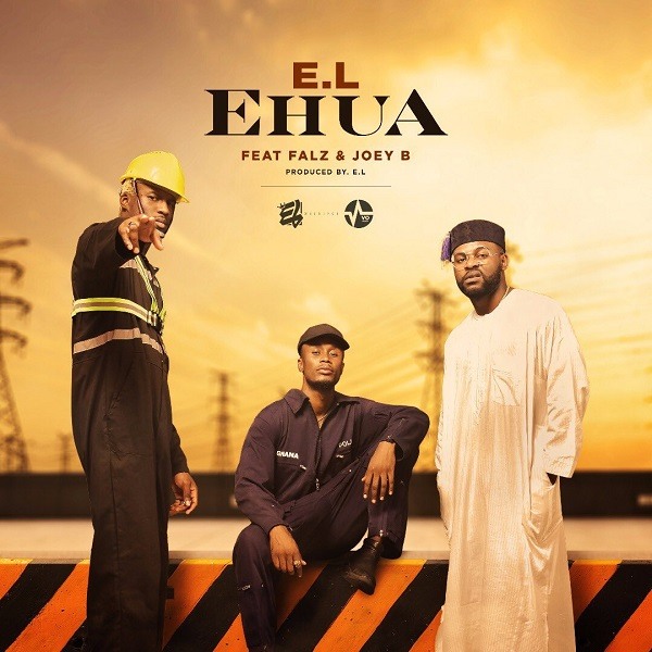 Watch: EL, Joey B and Falz Collaborate In New Video for ‘Ehua’
