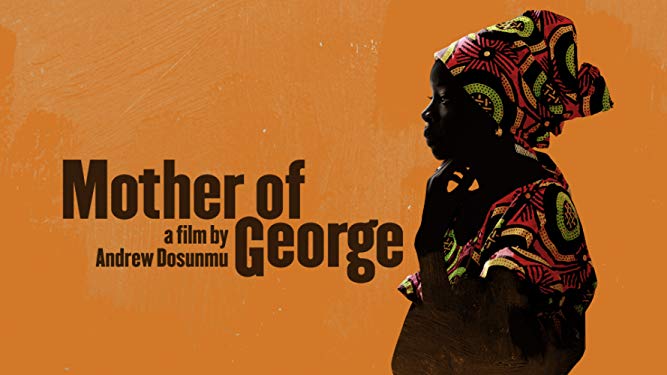 Andrew Dosunmu’s Film “Mother Of George” Is 93rd Best Movie Of The Decade On New List