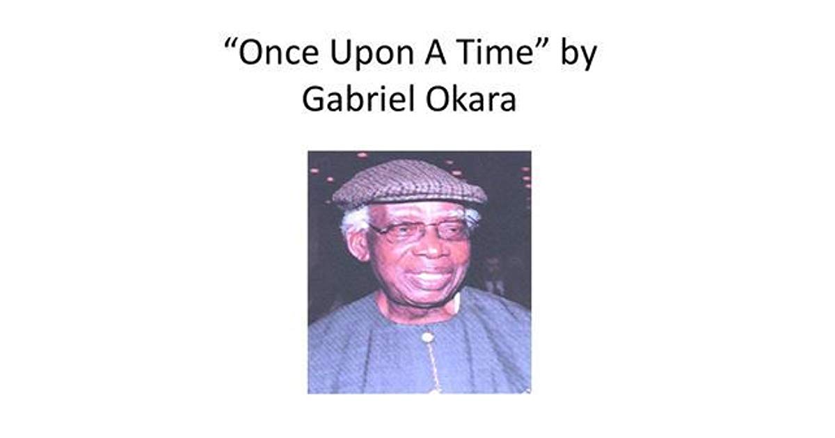 #PoemReview: “Once Upon A Time” By Gabriel Okara