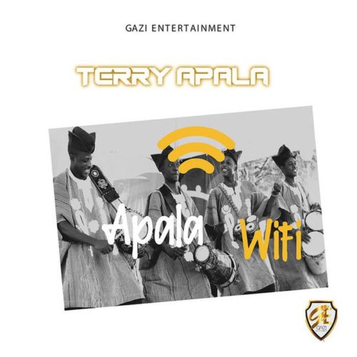 #NewMusic: Apala WiFi – Terry Apala