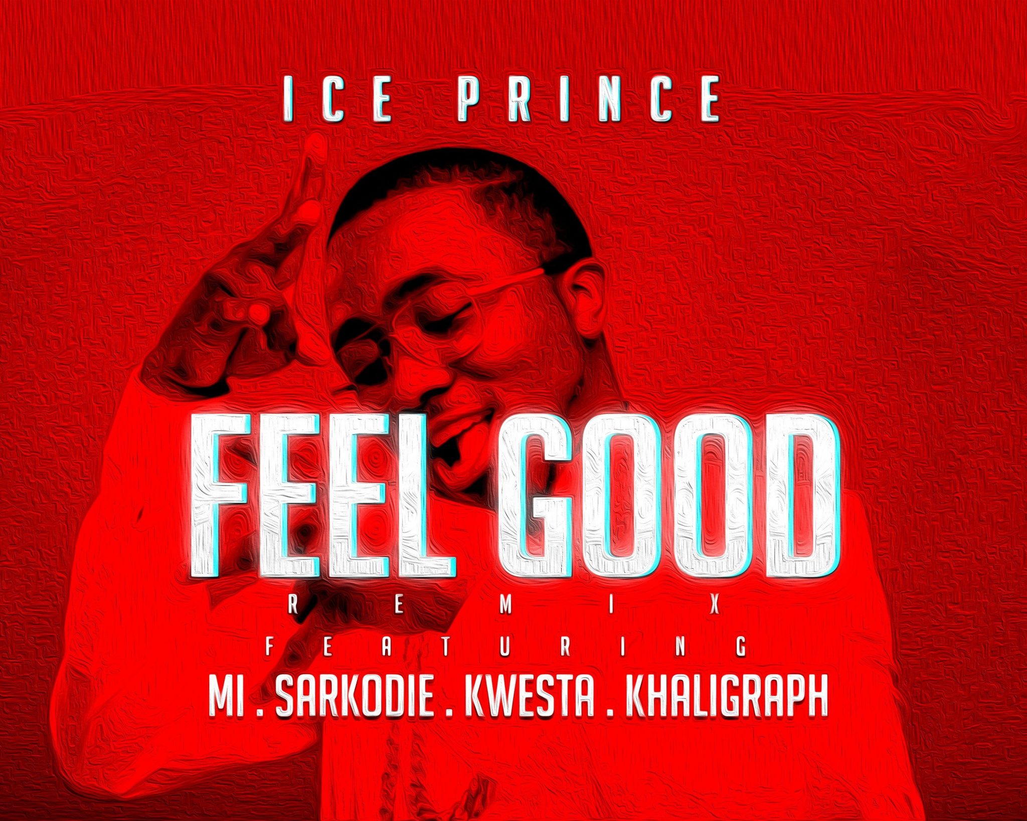 Ice Prince x M.I x Sarkodie x Khaligraph Jones On “Feel Good” Remix is Pure Fire! Listen Here