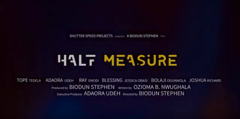 Biodun Stephen Releases Trailer For Forthcoming Movie, “Half Measure”