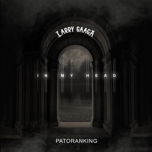 Larry Gaaga & Patoranking Collaborate On New Single, “In My Head”