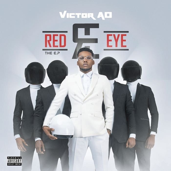 Listen To Official Audio For “Fact” & “Kowo Wole” From Victor AD’s New EP “Red Eye”