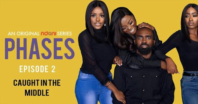 Watch  Episode 2 Of Hot  New NdaniTV Web Series, “Phases”