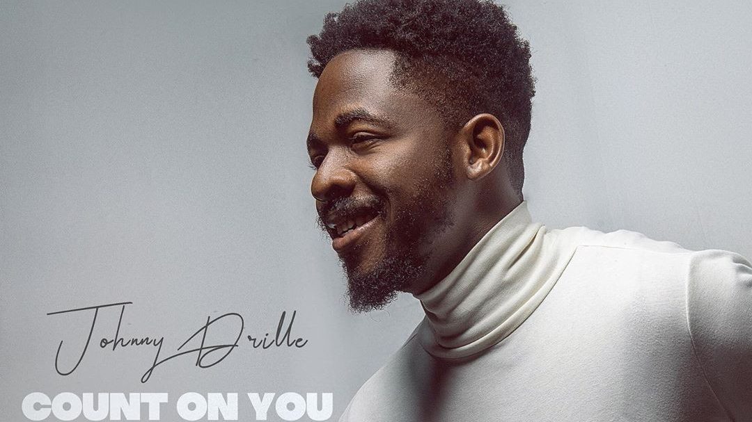 Here’s Why Johnny Drille’s “Count On You” Video Set Twitter Ablaze!