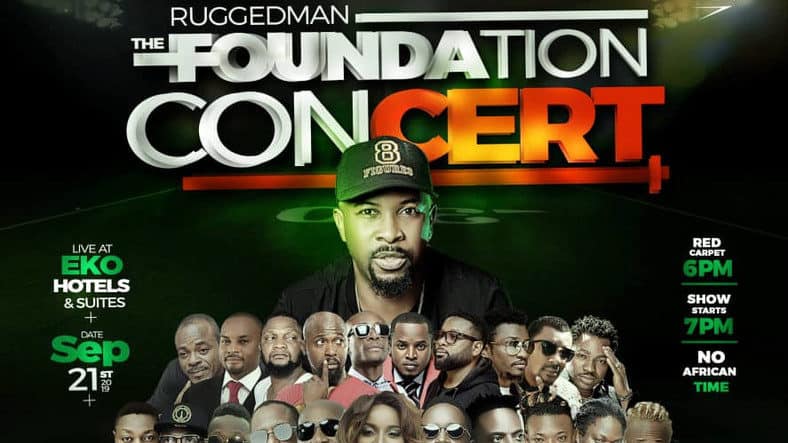Ruggedman Is Taking Us Down Memory Lane With The Foundation Concert