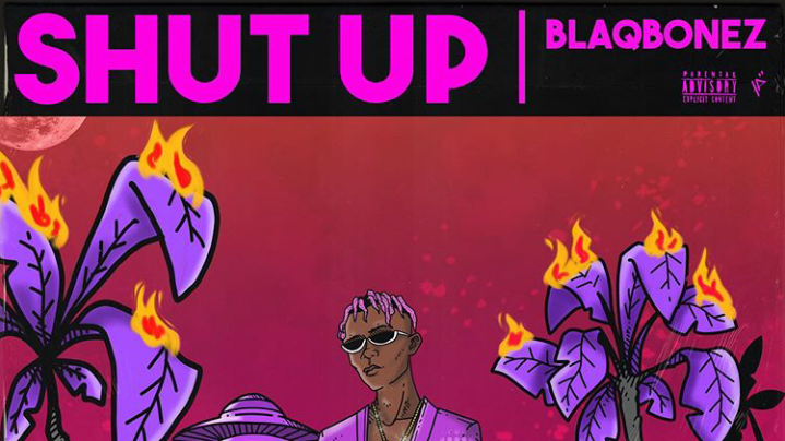 Blaqbonez Releases Boastful New Single, “Shut Up”