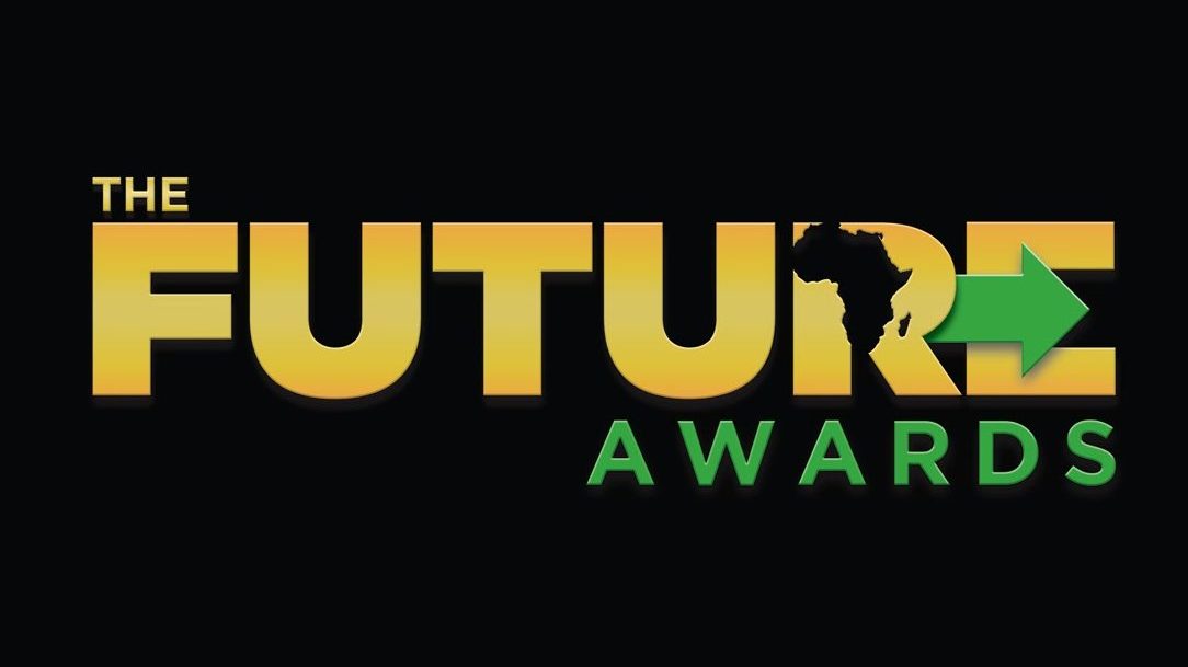 The Future Awards Calls For Nominations For Its 2019 Edition