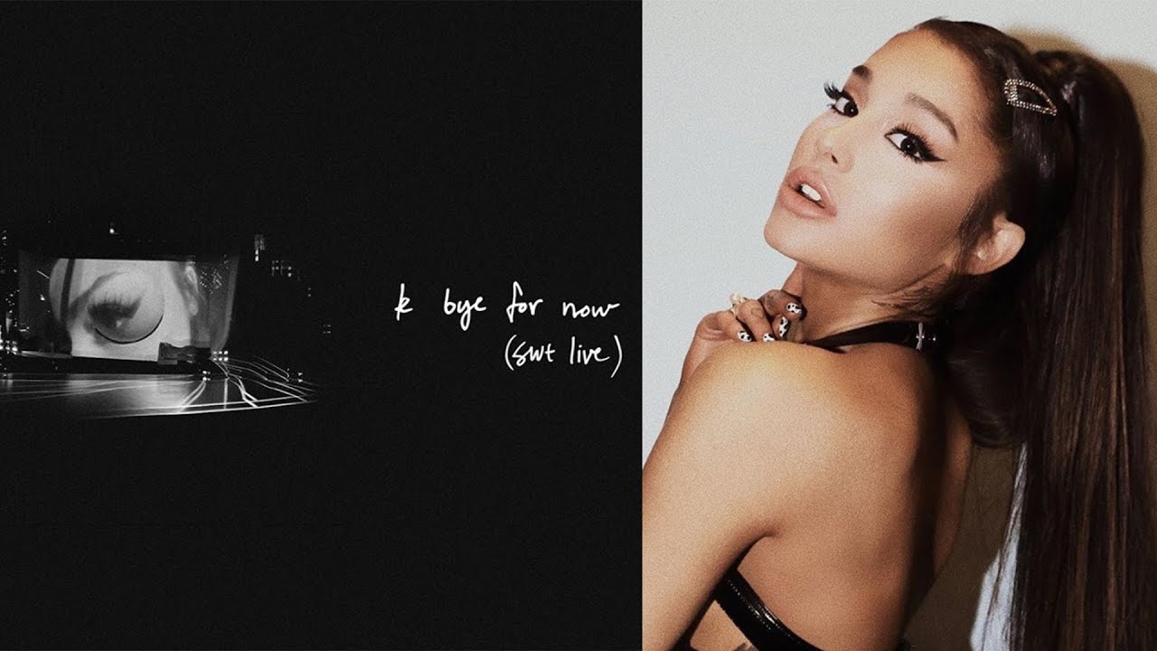 Ariana Grande Releases Live Album “K Bye For Now”
