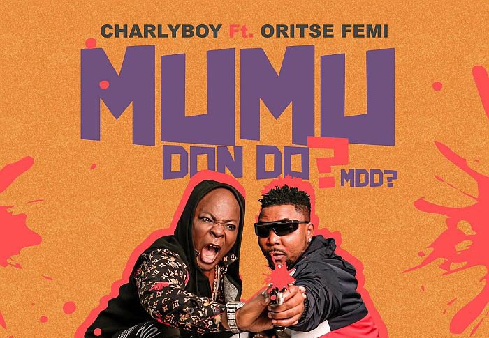 Charly Boy Features Oritse Femi on New Single ‘Mumu Don Do?’