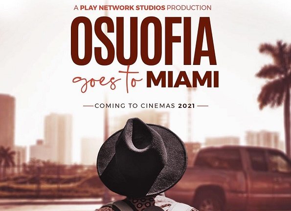 ‘Osuofia Goes To Miami’ To Debut In 2021