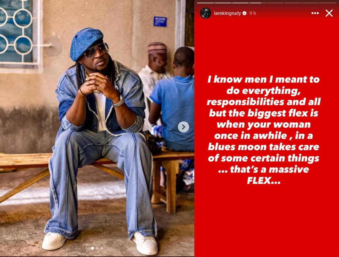 Rudeboy: Real Flex Is When Your Woman Handles Things Too