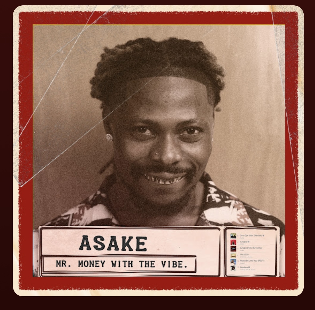 Mr Money With the Vibes: Asake’s Impressive Combustion in 2022