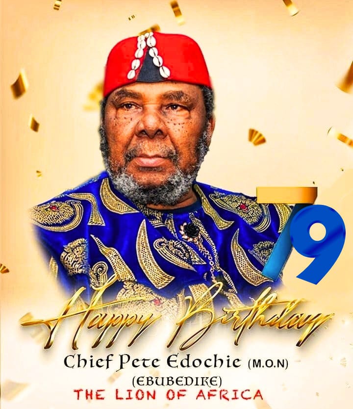 Pete Edochie’s 79th Birthday: The Best Movies That Made Him a Nollywood Legend